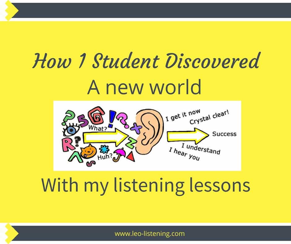 Discover a new world with my listening lessons