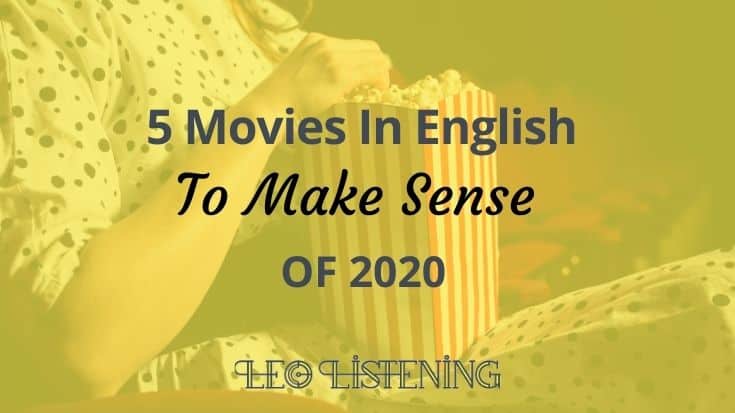 5 Movies In English To Make Sense Of 2020