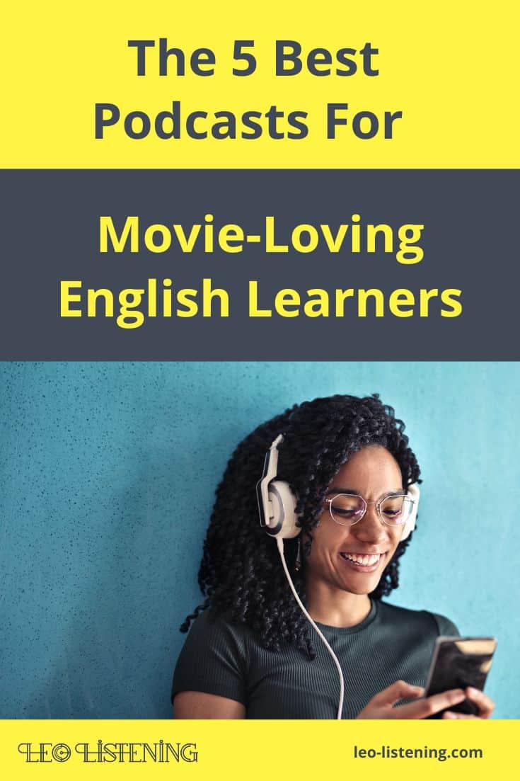 The 5 Best Podcasts For Movie-Loving English Learners Vertical The 5 Best Podcasts For Movie-Loving English Learners Vertical